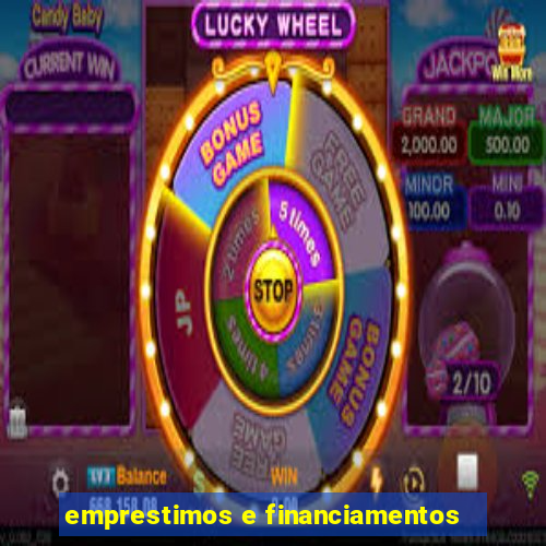 emprestimos e financiamentos